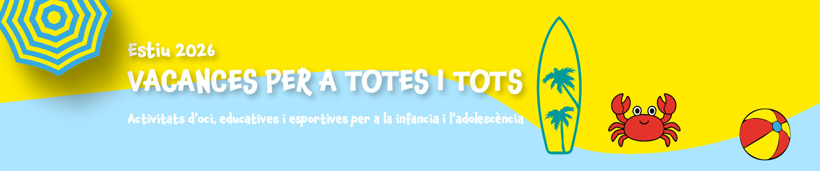 Vacanses per a totes i tots